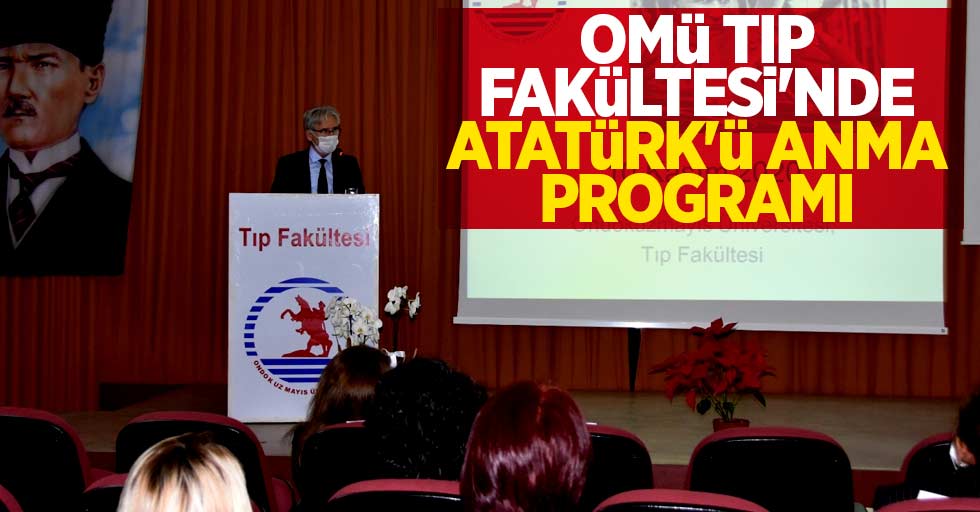 OMÜ Tıp Fakültesi'nde  Atatürk'ü Anma Programı 