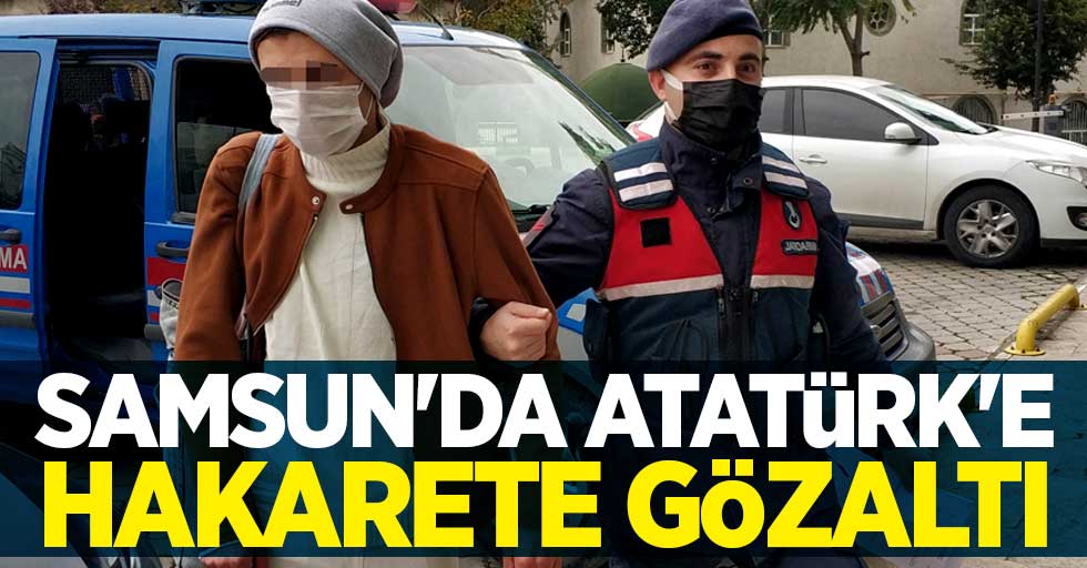 Samsun'da Atatürk'e hakarete gözaltı