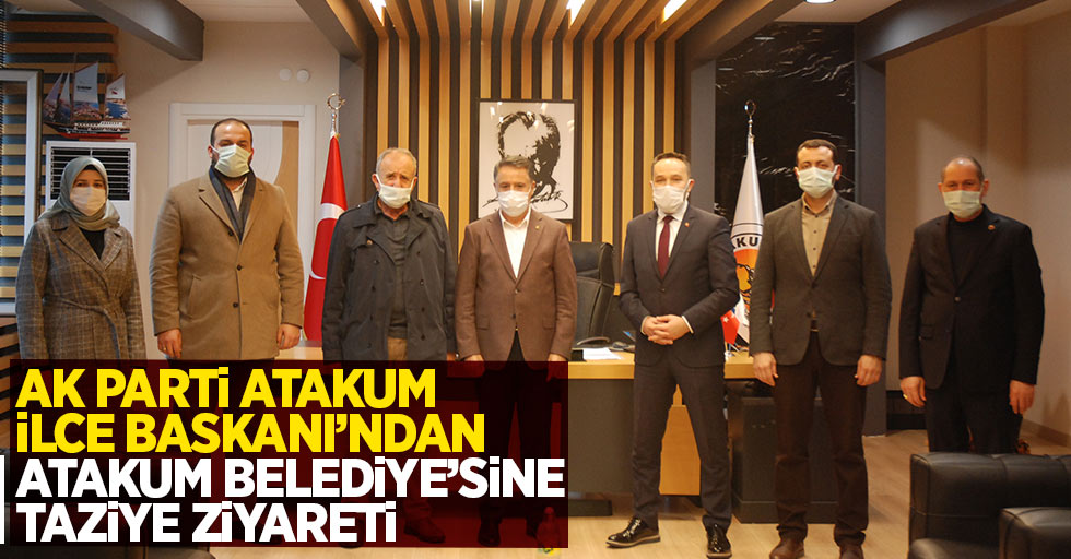 Ak parti Atakum ilçe Başkanı'ndan Atakum Belediye'sine taziye ziyareti