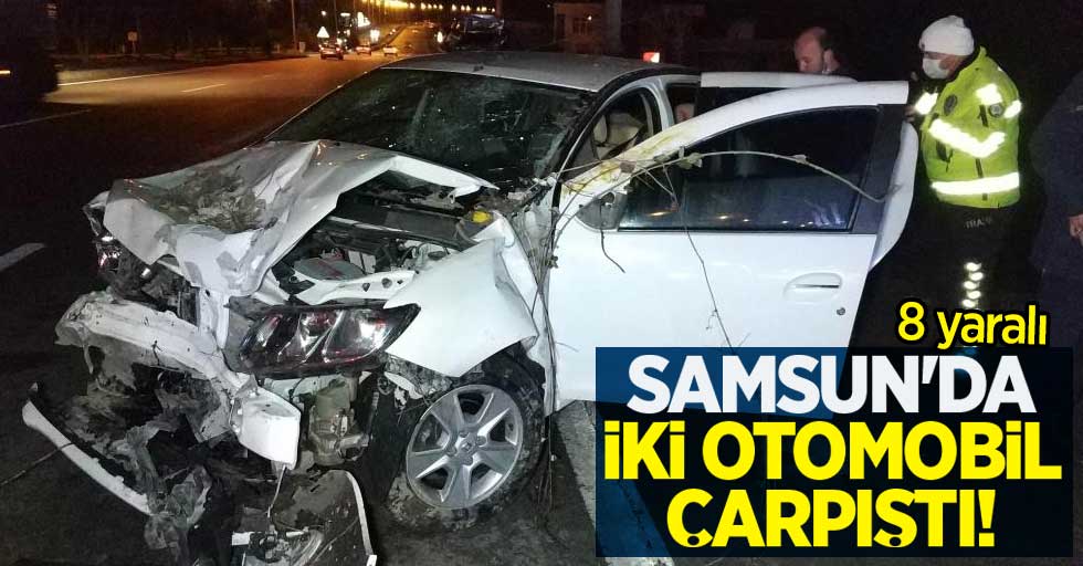 Samsun'da iki otomobil çarpıştı! 8 yaralı