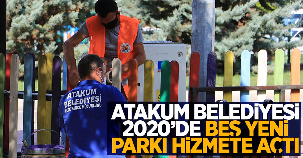 Atakum Belediyesi 2020’de beş yeni parkı hizmete açtı