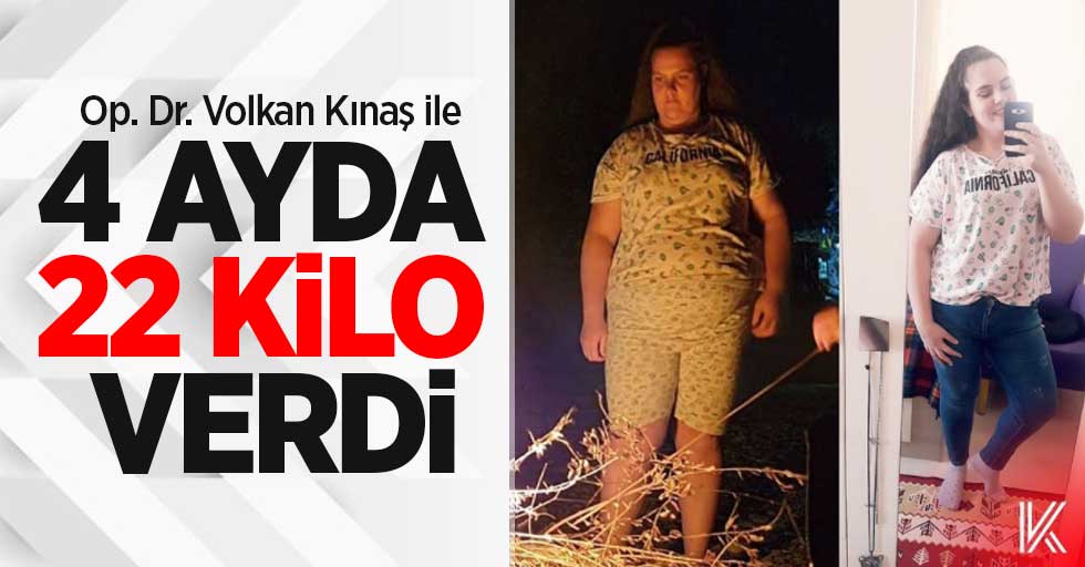 OP. DR. VOLKAN KINAŞ ile 4 ayda 22 kilo verdi