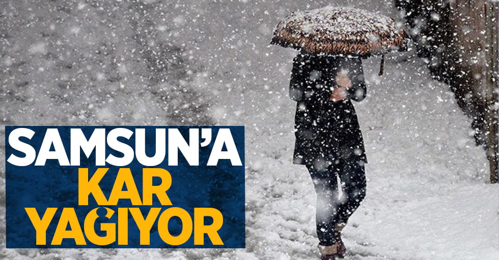 Samsun'a kar yağıyor