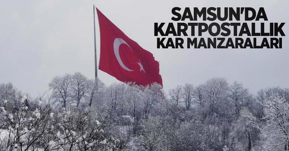 Samsun'da kartpostallık kar manzaraları