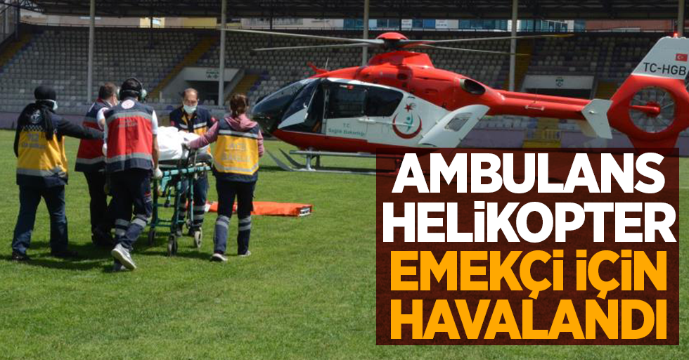 Ambulans helikopter emekçi için havalandı