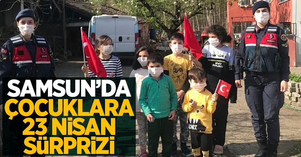 Samsun'da çocuklara 23 Nisan sürprizi