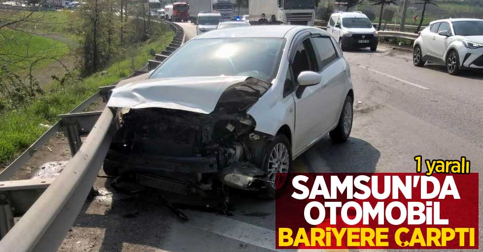 Samsun'da otomobil bariyere çarptı! 1 yaralı