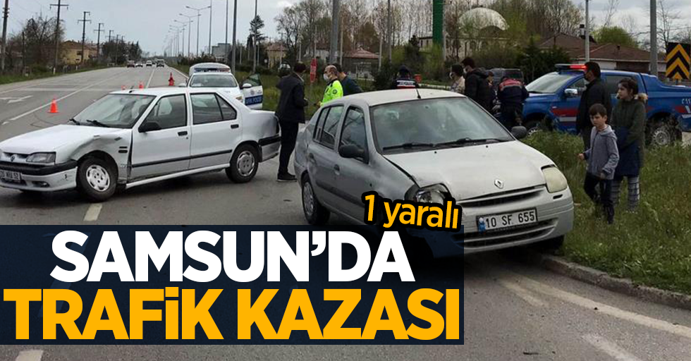  Samsun'da trafik kazası