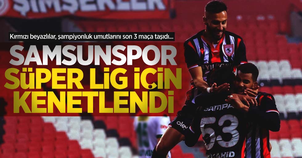 Samsunspor Süper Lig için kenetlendi