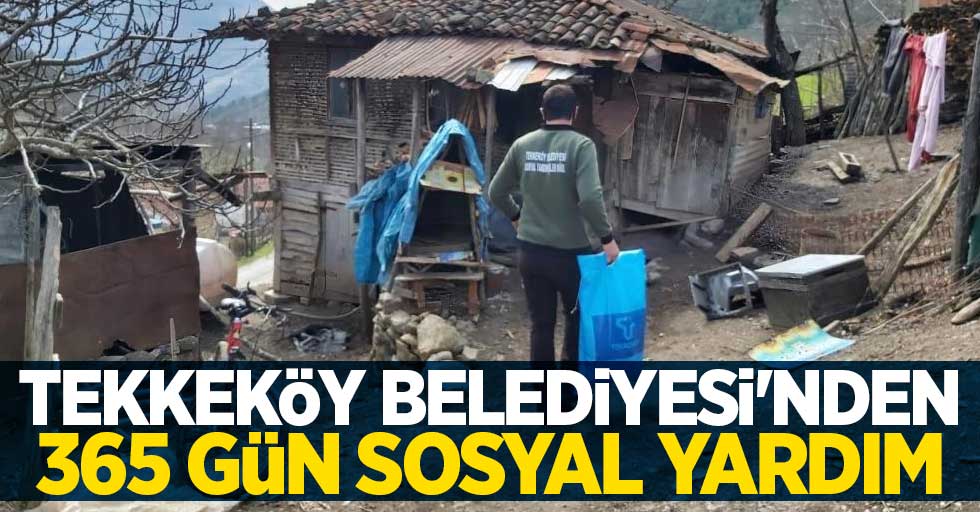 Tekkeköy Belediyesi'nden 365 gün sosyal yardım