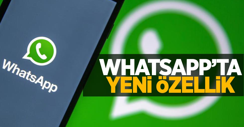 Whatsapp'ta yeni özellik