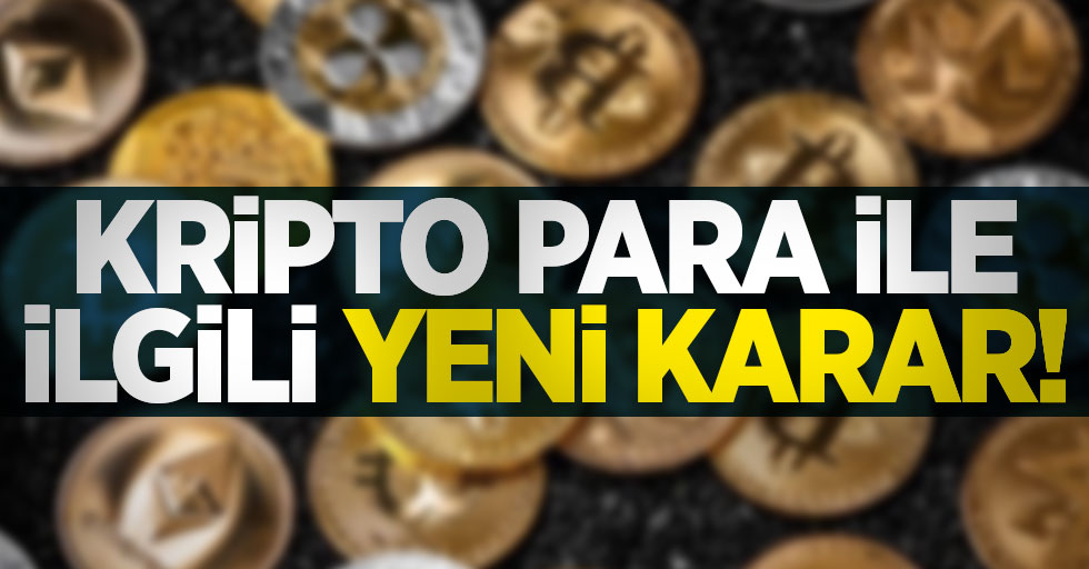 Kripto para ile ilgili yeni karar! Resmi Gazete'de yayımlandı