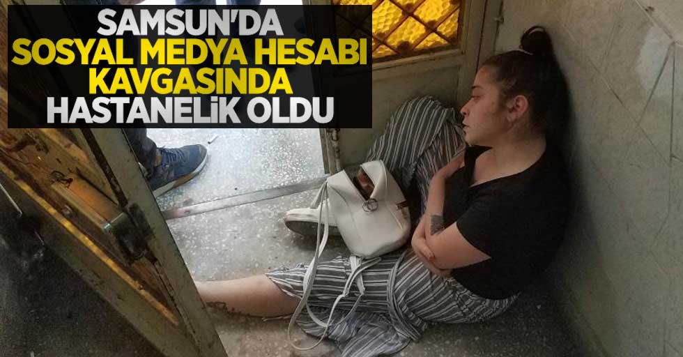 Samsun'da sosyal medya hesabı kavgasında hastanelik oldu