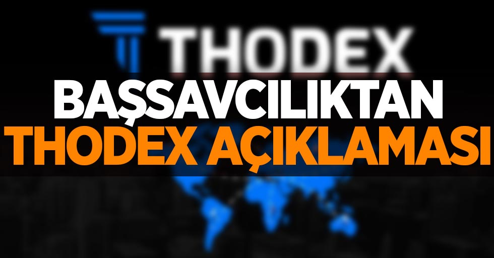 Başsavcılıktan ‘Thodex' açıklaması