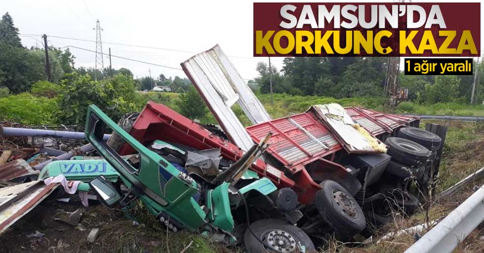 Samsun'da korkunç kaza! 1 ağır yaralı