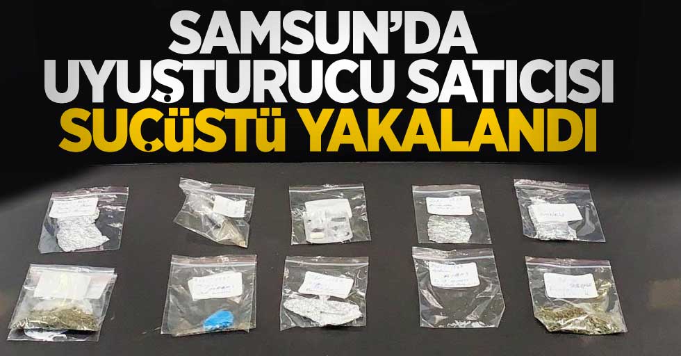 Samsun'da uyuşturucu satıcısı suçüstü yakalandı