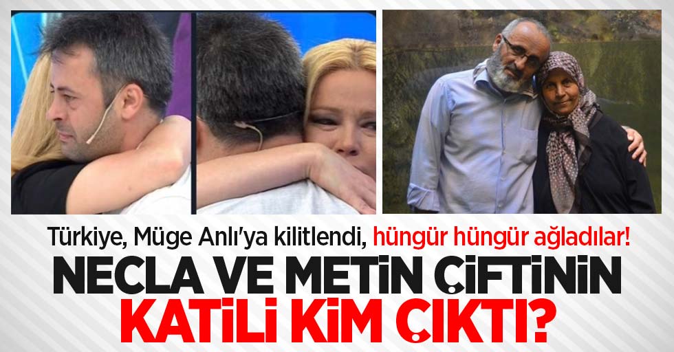 Türkiye Müge Anlı'ya kilitlendi, hüngür hüngür ağladılar! Necla ve Metin çiftinin katili kim çıktı?