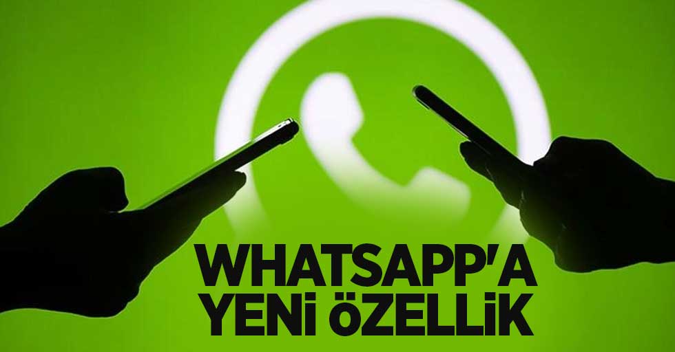 WhatsApp'a yeni özellik 