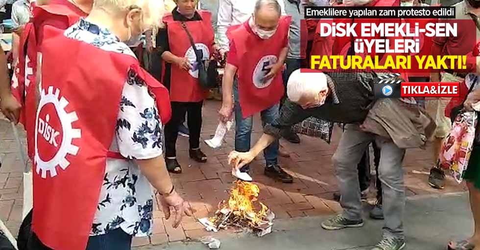 DİSK Emekli-Sen, yapılan zammı protesto etti! Eylemde faturalar yakıldı