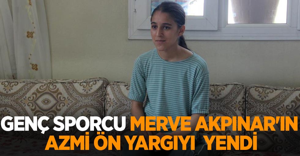 Genç sporcu Merve Akpınar'ın azmi ön yargıyı yendi