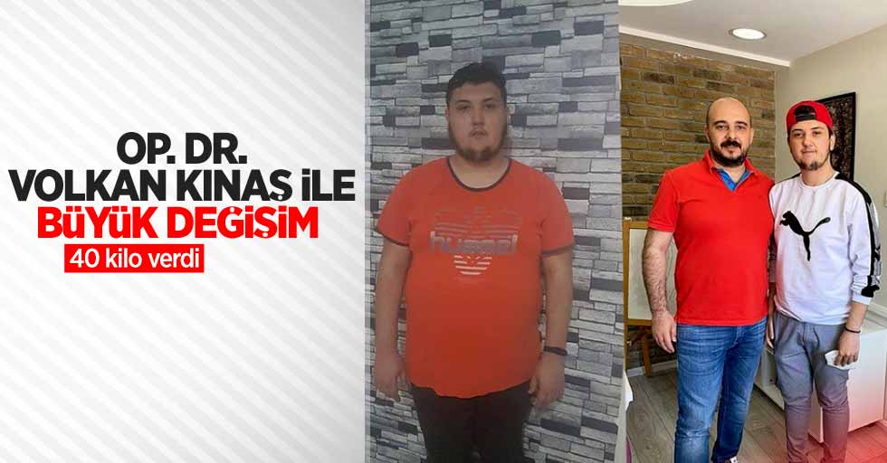 Op. Dr. Volkan Kınaş ile büyük değişim! 40 kilo verdi