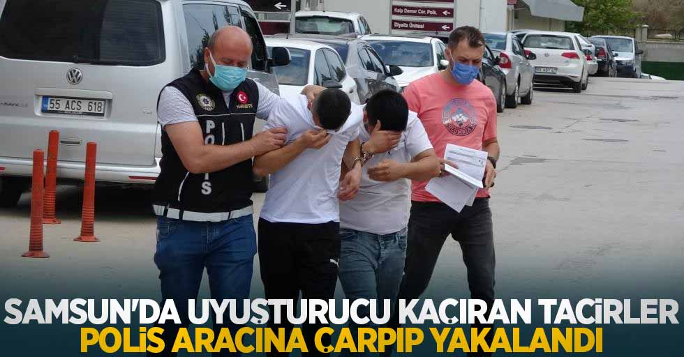 Samsun'da uyuşturucu kaçıran tacirler polis aracına çarpıp yakalandı