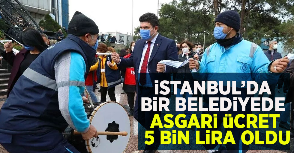 İstanbul'da bir belediyede asgari ücret 5 bin lira oldu