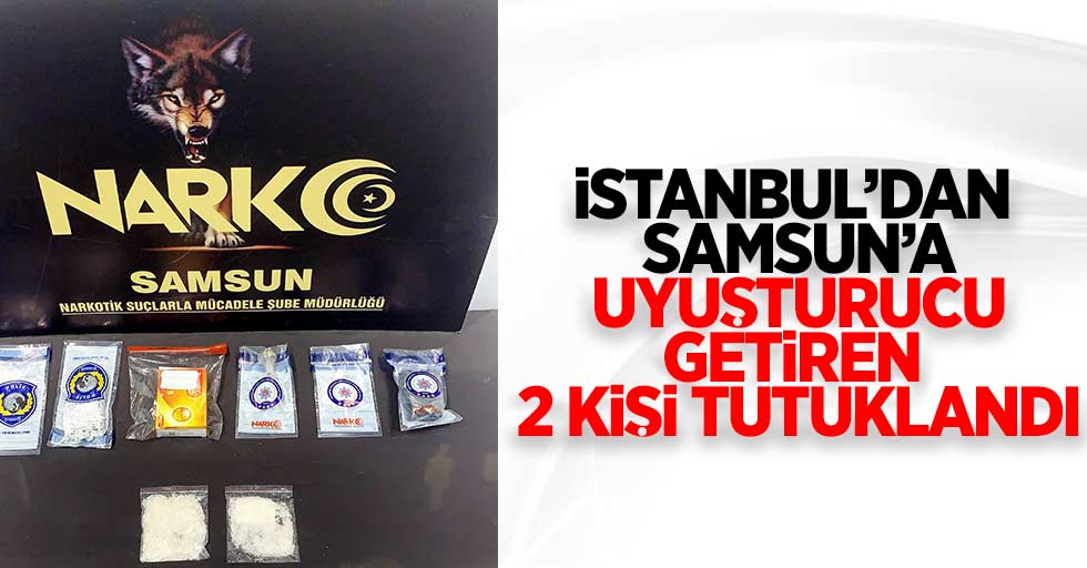 İstanbul'dan Samsun'a uyuşturucu getiren 2 kişi tutuklandı