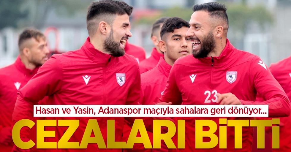 Hasan ve Yasin, Adanaspor maçıyla sahalara geri dönüyor... CEZALARI BİTTİ 
