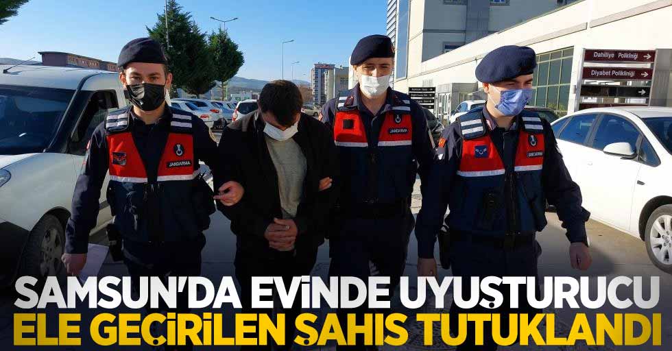 Samsun'da evinde uyuşturucu ele geçirilen şahıs tutuklandı
