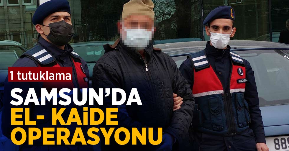 Samsun'da El- Kaide operasyonu: 1 tutuklama