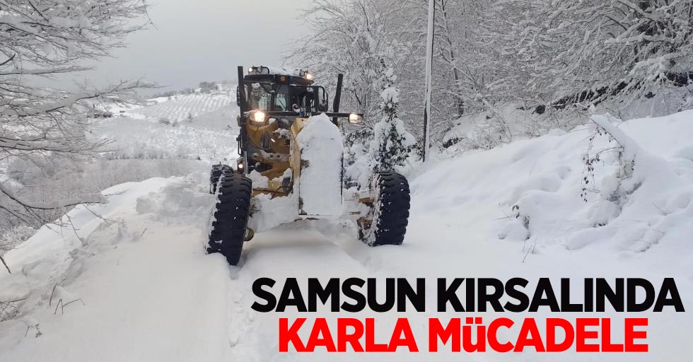 Samsun kırsalında karla mücadele