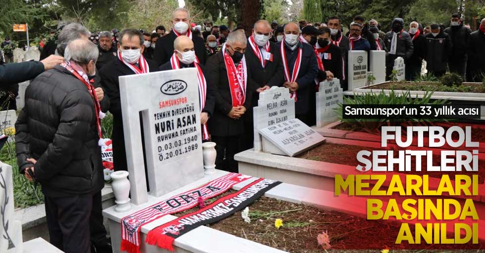 Samsunspor'un 33 yıllık acısı: Futbol şehitleri mezarları başında anıldı