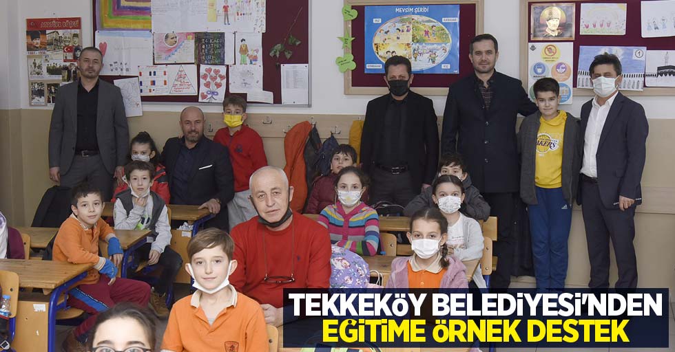 Tekkeköy Belediyesi'nden eğitime örnek destek
