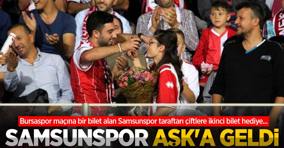 Bursaspor maçına bir bilet alan Samsunspor taraftarı çiftlere ikinci bilet hediye...   Samsunspor  AŞK'a geldi 