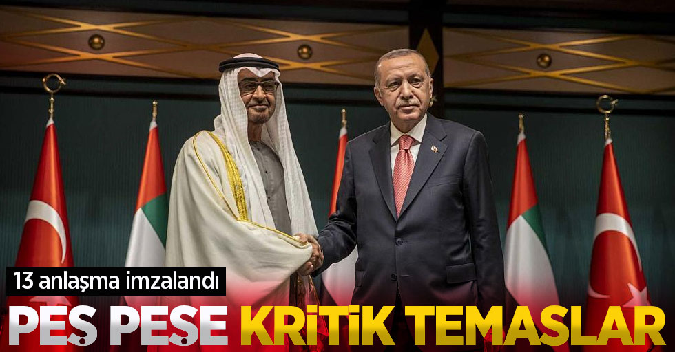 Cumhurbaşkanı Erdoğan Birleşik Arap Emirlikleri'nde! 13 kritik anlaşma