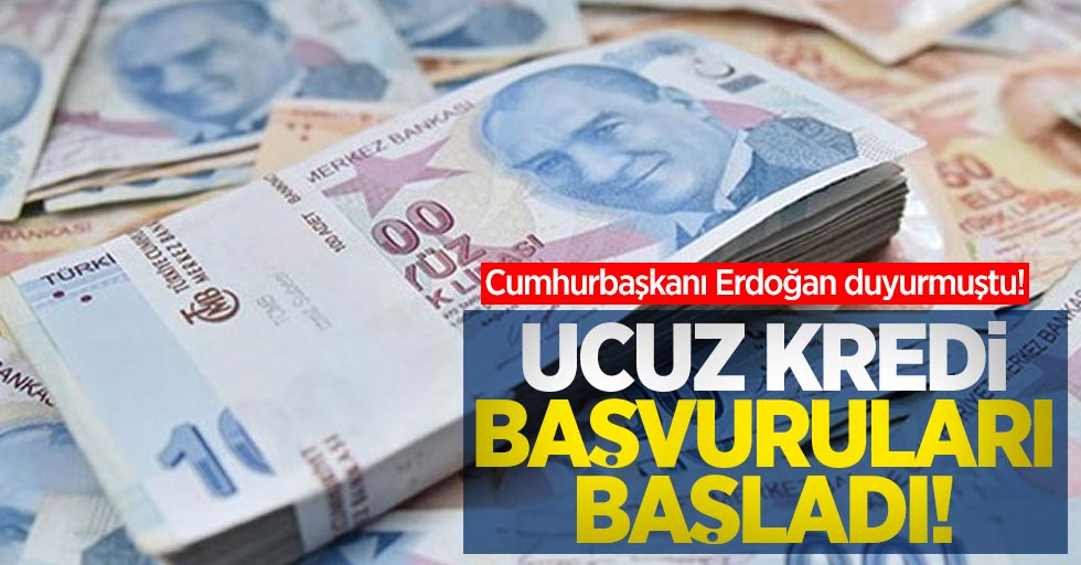 Cumhurbaşkanı Erdoğan duyurmuştu! Ucuz kredi başvuruları başladı