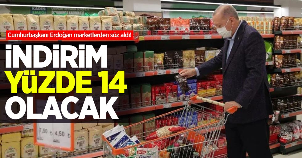 Cumhurbaşkanı Erdoğan marketlerden söz aldı! İndirim yüzde 14 olacak