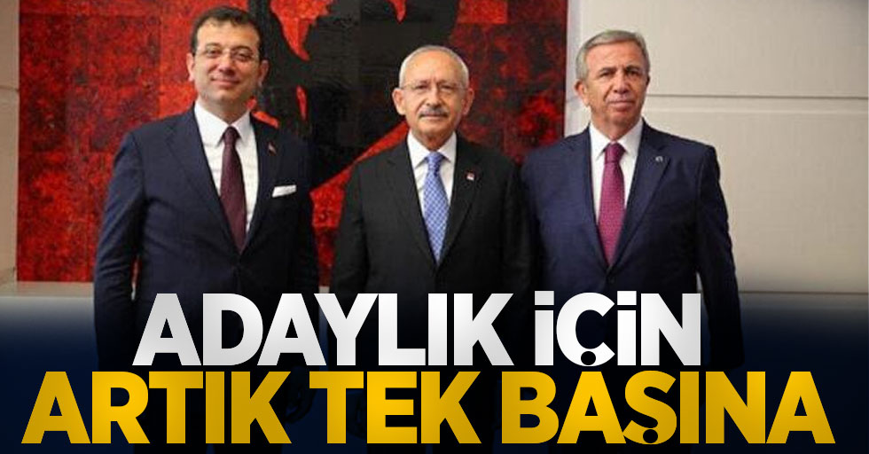 Kılıçdaroğlu, cumhurbaşkanlığı adaylığı için artık tek başına! İmamoğlu ve Yavaş'ı tek cümle ile saf dışı bıraktı
