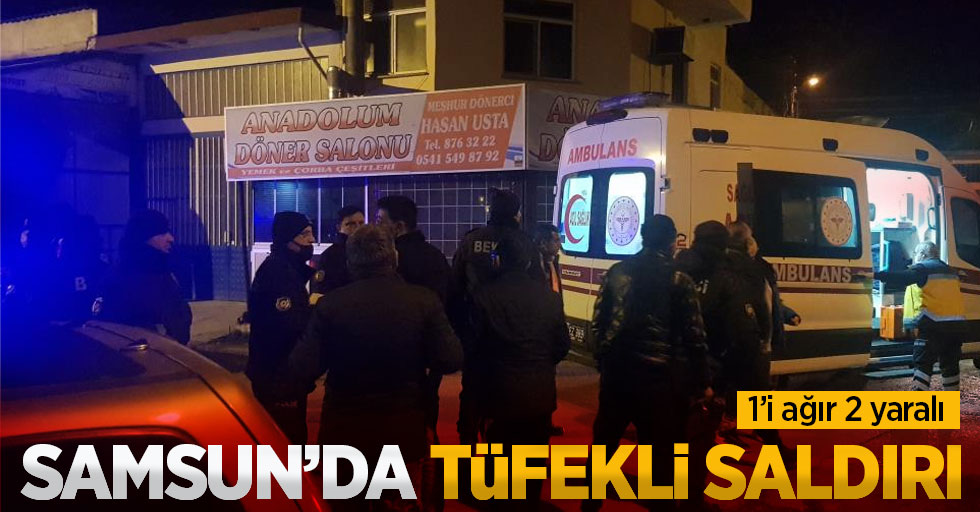 Samsun’da tüfekli saldırı: 1'i ağır 2 yaralı