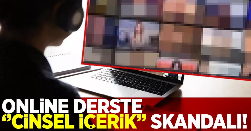 Online Derste ''Cinsel İçerik'' Skandalı!