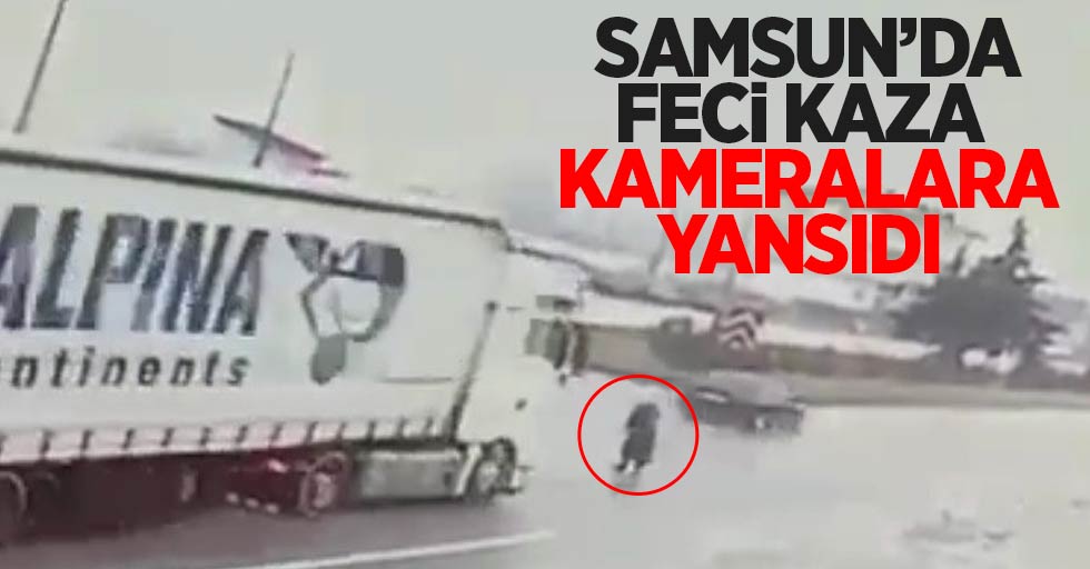 Samsun'da feci kaza kameralara yansıdı