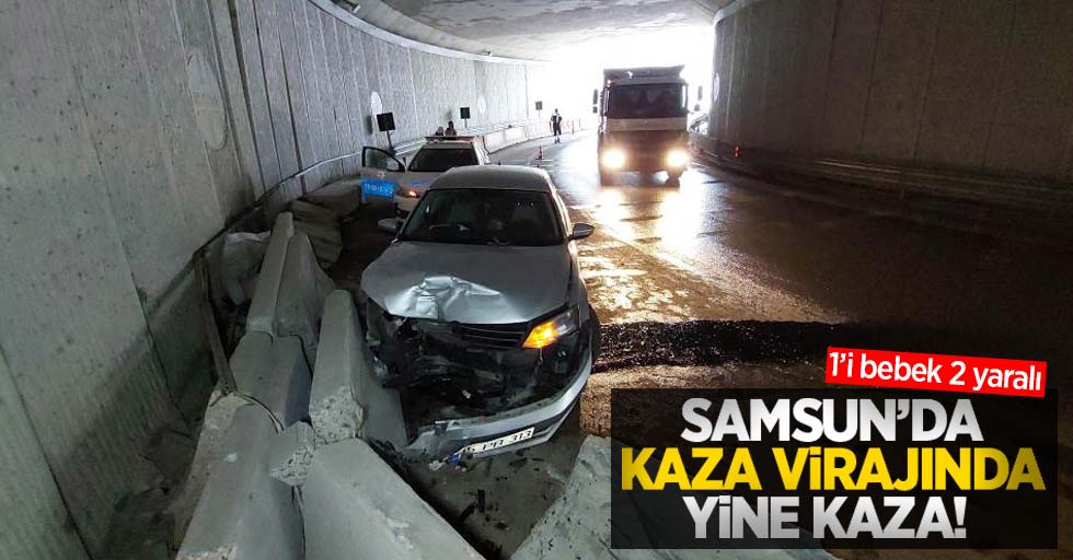 Samsun'da kaza virajında yine kaza: 1'i bebek 2 yaralı