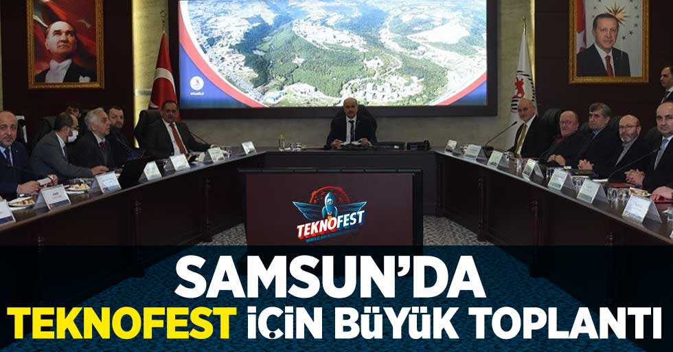 Samsun'da Teknofest'e Büyük Hazırlık!