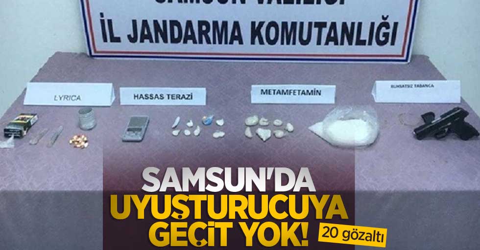 Samsun'da uyuşturucuya geçit yok: 20 gözaltı