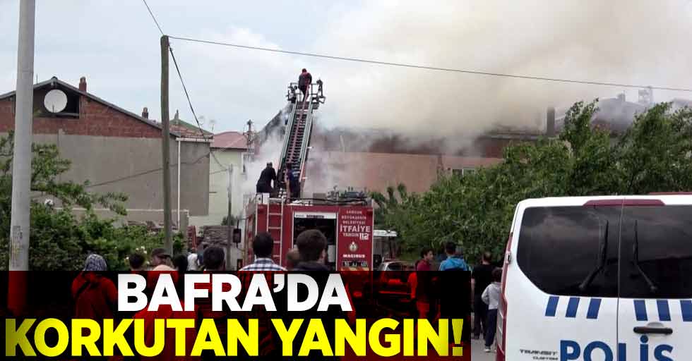 Bafra'da Korkutan Yangın