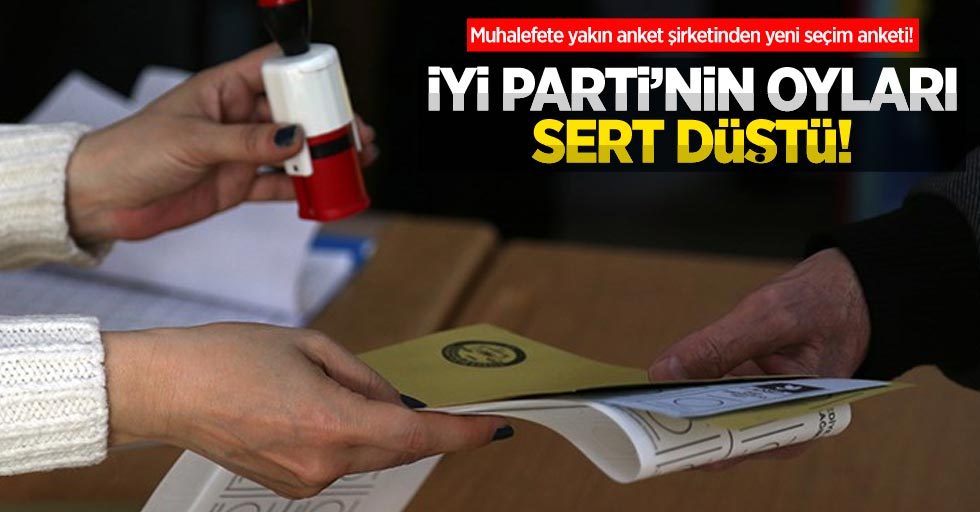 Muhalefete yakın anket şirketinden yeni seçim anketi: İYİ Parti'nin oyları sert düştü