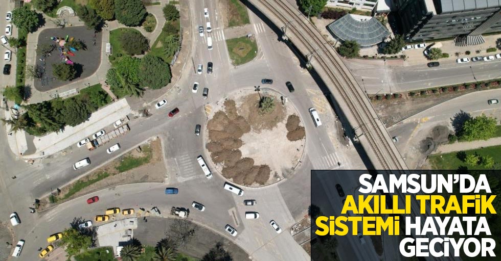 Samsun'da akıllı trafik sistemi hayata geçiyor