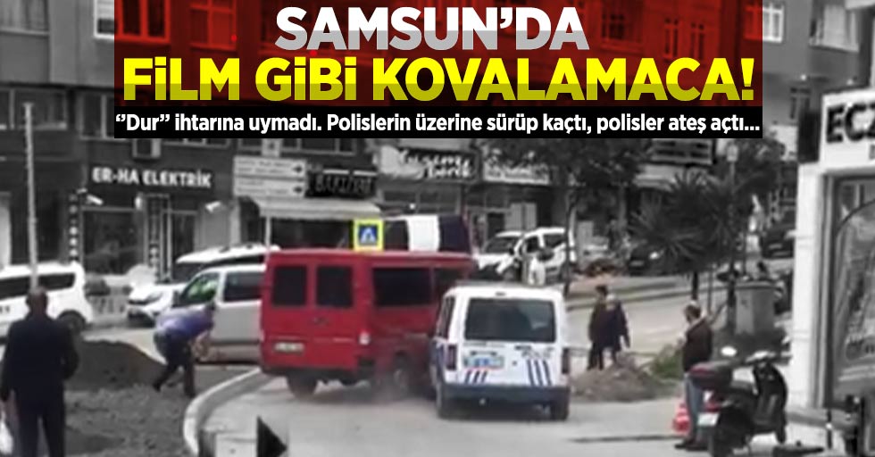 Samsun'da Film Gibi Kovalamaca! ''Dur'' İhtarına Uymadı, Polislerin Üzerine Sürüp Kaçtı, Polisler Ateş Açtı...
