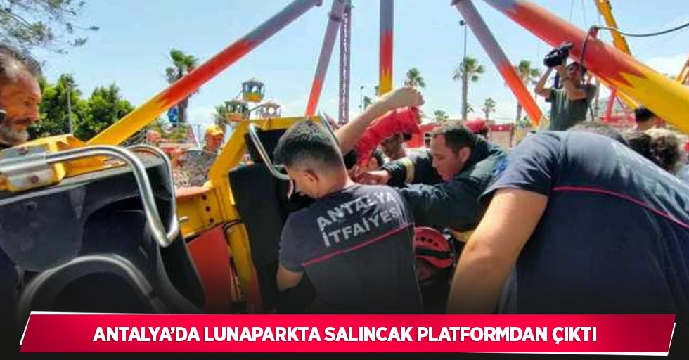 Antalya’da lunaparkta salıncak platformdan çıktı